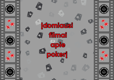 Įdomiausi-filmai-apie-pokerį